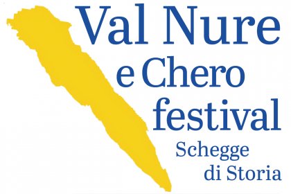 Val Nure Chero Festival - Schegge di Storia<br />Dal 7 giugno al via la Seconda Edizione