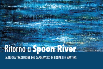 Ritorno a Spoon River: in Fondazione la nuova traduzione dell’opera di Lee Masters