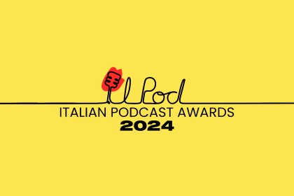 Giornata conclusiva degli Italian Podcast Awards