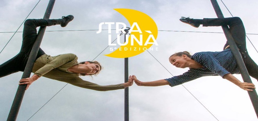 Stralunà: circo contemporaneo, comicità e musica nel centro di Piacenza